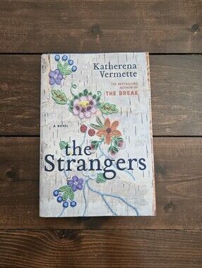 The Strangers by Katherena Vermette Hardcover